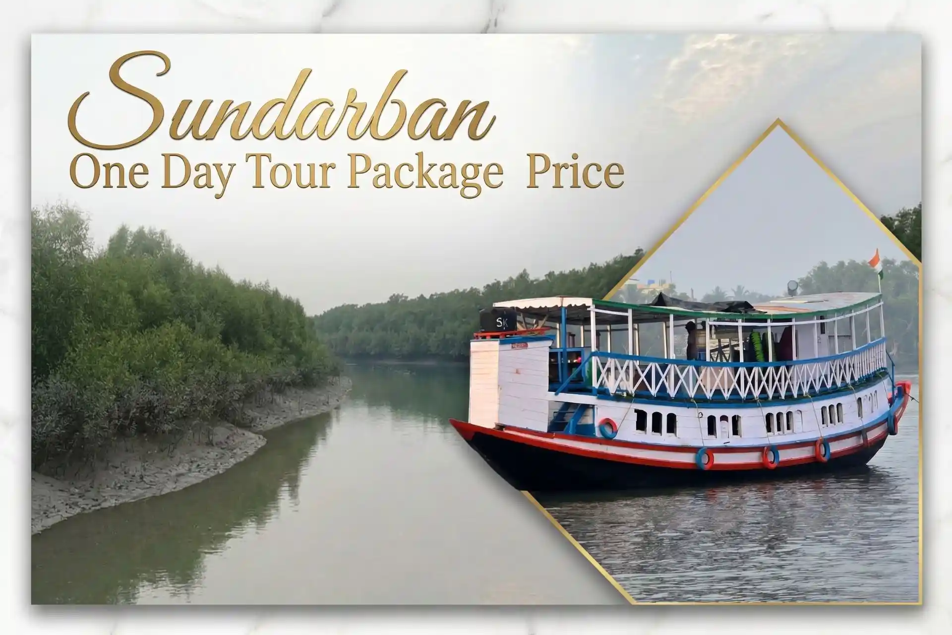Sundarban one day tour package price with luxury boat safari and mangrove forest experience